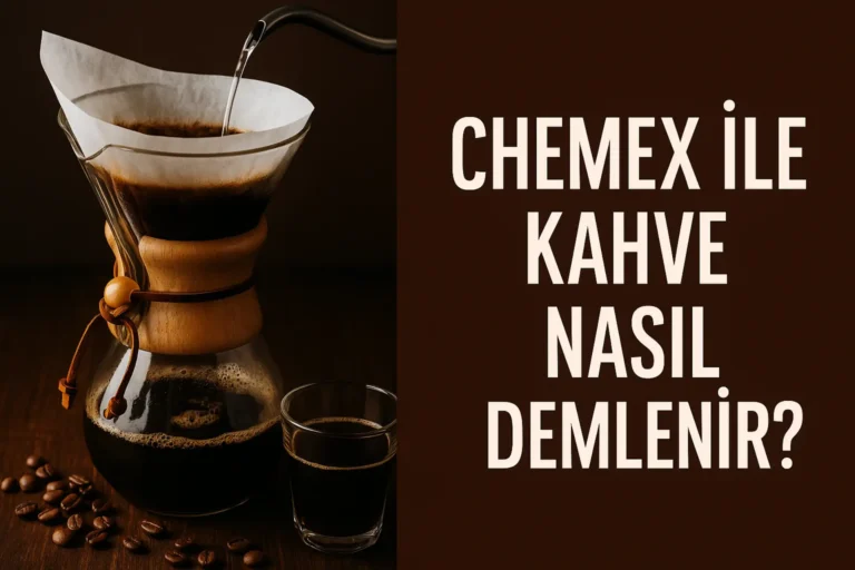 Chemex ile Kahve Nasıl Demlenir