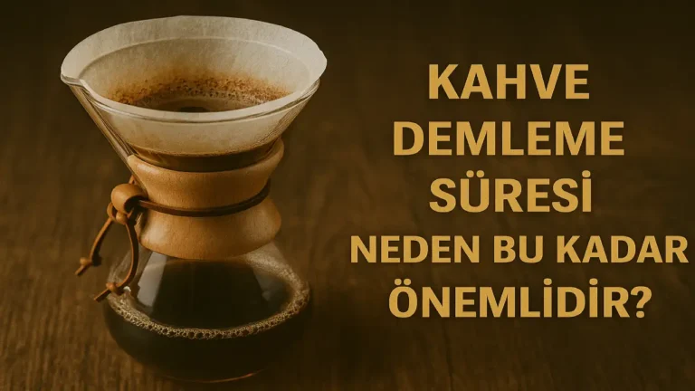 Kahve Demleme Süresi