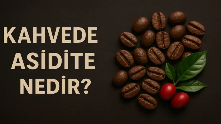 Kahvede Asidite Nedir