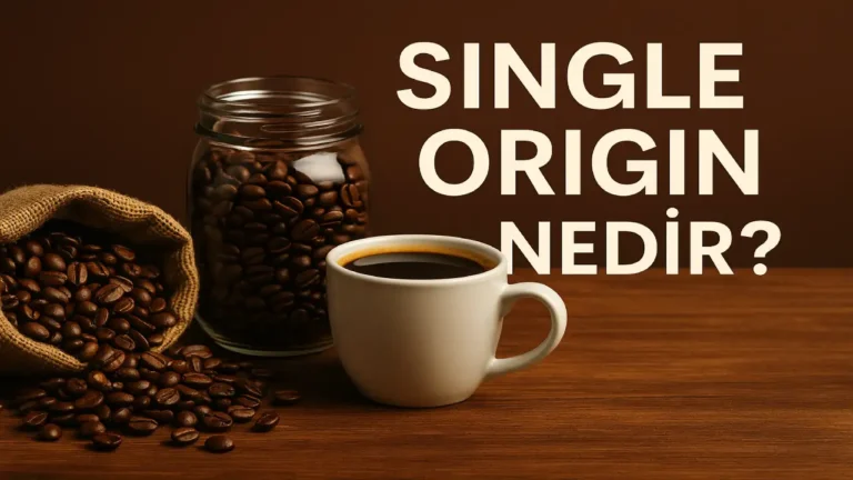 Single Origin Nedir
